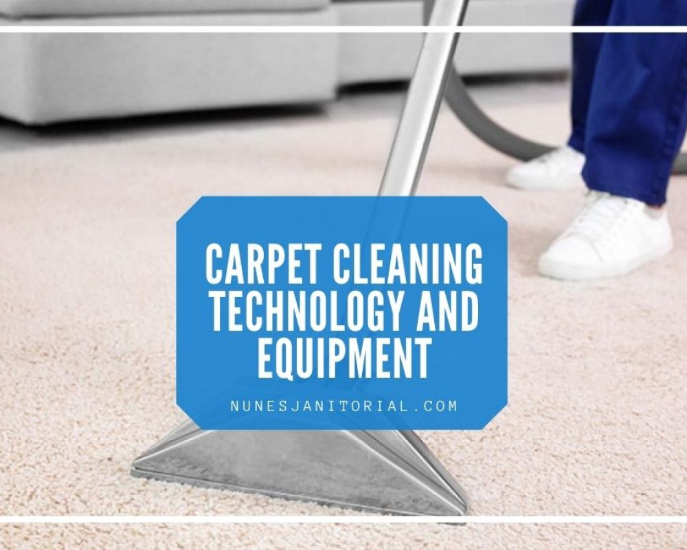 Carpet Cleaning Technology and Equipment